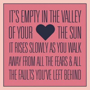 Mumford and Sons- The Cave... Such a good song, very inspirational and ...