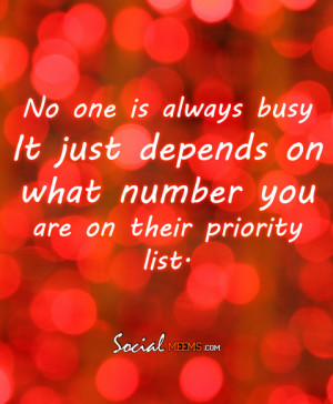 No one is always busy. It just depends on what number you are on their ...