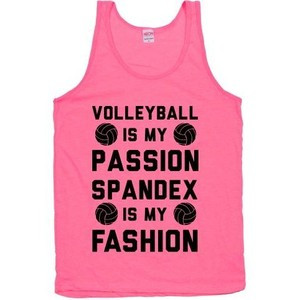 Volleyball is my Passion Spandex is my Fashion | Activate Apparel