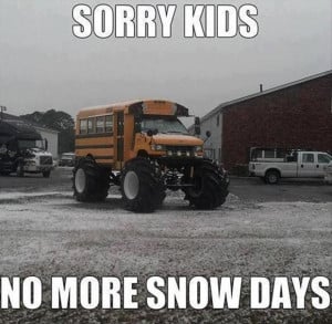 Sorry kids but no more snow days