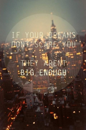 dream big, dreamers! #dream #quote