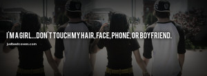 Dont Touch My Boyfriend Quotes Tumblr Don't touch my hair facebook