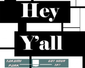 Hey y'all ,wall art p rint, quote art, word art, southern sayings hey ...