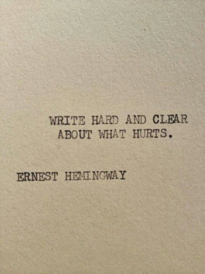 Hemingway quotes. Writing writers