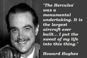 Howard hughes famous quotes 5