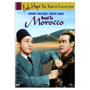 Road to Moroccoa - Bob Hope - Bing Crosby - Dorothy Lamour - Bob Hope ...