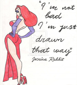 Jessica Rabbit Quote by wiganstar