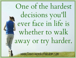 Life Quotes Hardest Decision