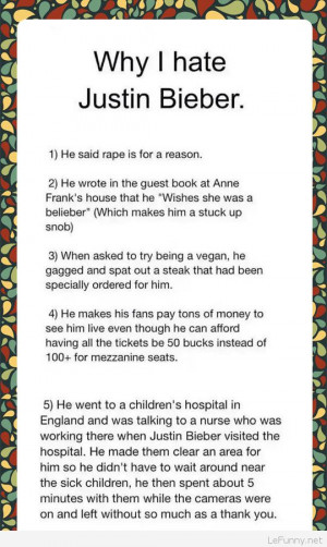 Reasons why I hate Justin Bieber…
