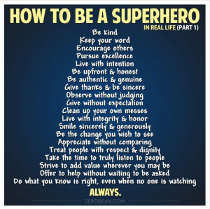 Always... Be a super hero -