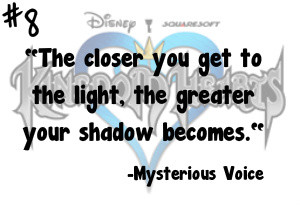 The closer you get to the light, the greater your shadow becomes ...