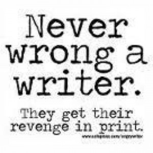 Writer revenge.