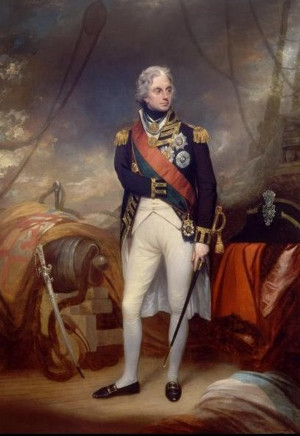 Admiral Horatio Nelson, A Man In the Undignified Primitive Times ...
