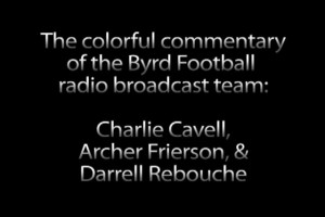 Byrd Football Announcers Commentary Funny Stuff