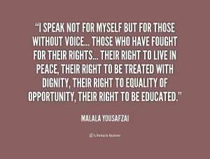 quote-Malala-Yousafzai-i-speak-not-for-myself-but-for-244354.png