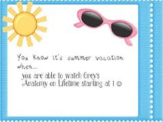 Smiles and Sunshine: You Know It's Summer Vacation When...