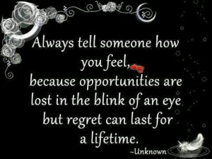 regret can last for a lifetime.
