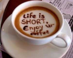 coffee, cool, cup, fantastic, life, quote, short, text