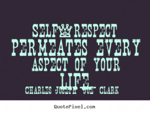 Greatest Life Quotes From Charles Joseph 