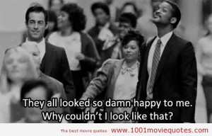 The Pursuit of Happyness (2006) quote