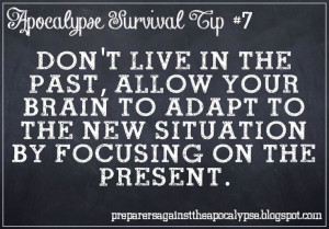 ... your brain to adapt to the new situation by focusing on the present