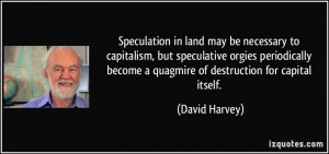 quote speculation in land may be necessary to capitalism but ...