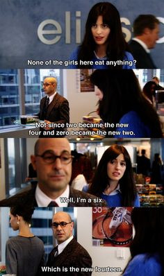 ... girls here eat anything? ~ The Devil Wears Prada (2006) ~ Movie Quotes
