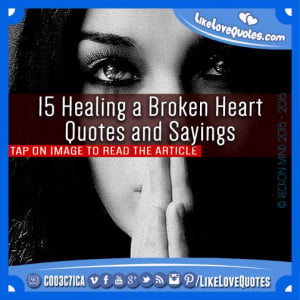 15-Healing-a-Broken-Heart-Quotes-and-Sayings.jpg