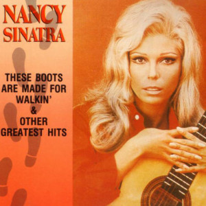 Nancy Sinatra These Boots