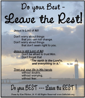 ... about always doing your best and leaving the rest in God’s hands