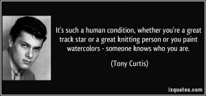 It's such a human condition, whether you're a great track star or a ...