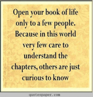 ... your book of life only to a few people. because in this world very few