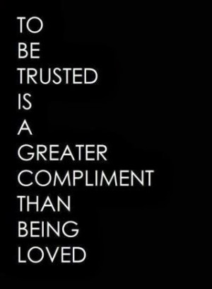 Yes it is! Though being loved while being trusted rocks too.