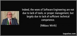Indeed, the woes of Software Engineering are not due to lack of tools ...