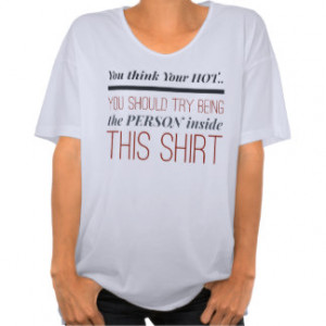 Girly Quotes T-shirts & Shirts