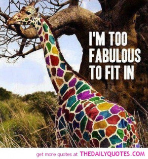 too-fabulous-to-fit-in-quote-pictures-awesome-quotes-funny-sayings ...