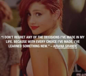 Famous Celebrity Quote By Ariana Grande~ I’ve learned something new.
