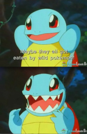 Tagged: Squirtle show pokemon quote funny