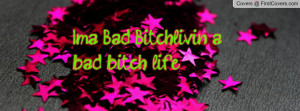 Bad Bitches Quotes for Facebook