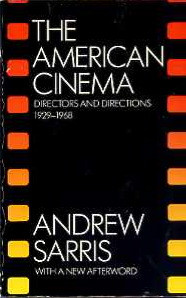 Andrew Sarris Director Categories from quot The American Cinema