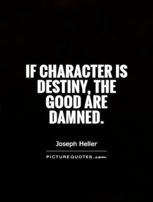 Destiny Quotes Character Quotes Joseph Heller Quotes