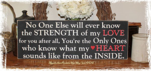 Strength of My Love Plural Quote -Wood Sign- Mother to Children Home ...