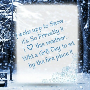 My day waking up to snow:)