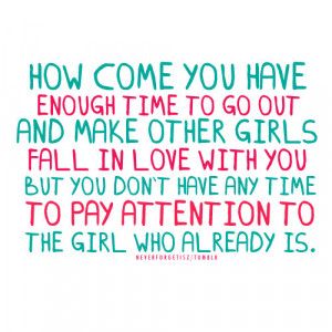 come you have enough time to go out and make other girls fall in love ...