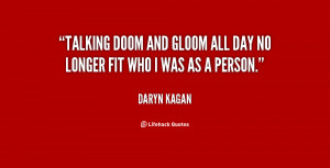 quote-Daryn-Kagan-talking-doom-and-gloom-all-day-no-21064.png