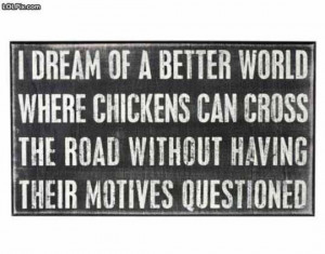 Equal rights for chickens!! :D