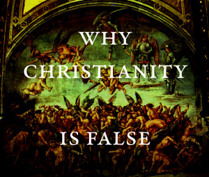 Christianity is false, Christianity is scam, Christianity is fraud ...