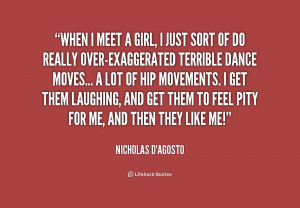 quote-Nicholas-DAgosto-when-i-meet-a-girl-i-just-246651_1.png