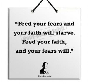 Max Lucado - Feed Your Faith - Quote Ceramic Sculpture Wall Hanging ...