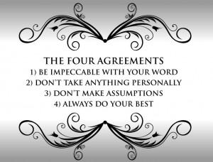 Have you read The Four Agreements by Don Miguel Ruiz?